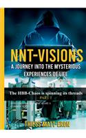 Nnt-Visions: The HBB-Chaos is spinning its threads.