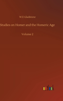 Studies on Homer and the Homeric Age