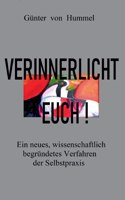 Verinnerlicht Euch!