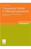 Transiente Fehler in Mikroprozessoren: Mechanismen Zur Erkennung, Behebung Und Tolerierung