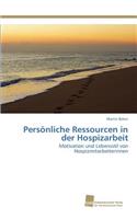 Persönliche Ressourcen in der Hospizarbeit