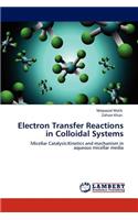 Electron Transfer Reactions in Colloidal Systems