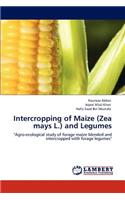 Intercropping of Maize (Zea mays L.) and Legumes