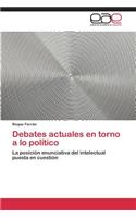 Debates actuales en torno a lo político