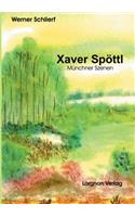 Xaver Spöttl - Münchner Szenen