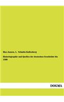 Historiographie Und Quellen Der Deutschen Geschichte Bis 1500