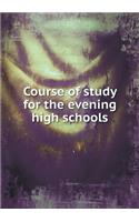 Course of study for the evening high schools