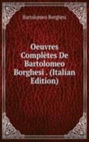 Oeuvres Completes De Bartolomeo Borghesi . (Italian Edition)