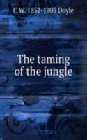 taming of the jungle