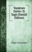 Vandenes Datter: Et Sagn (Danish Edition)