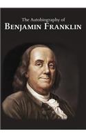 The Autobiography of Benjamin Franklin