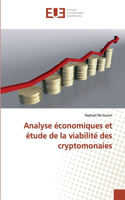 Analyse économiques et étude de la viabilité des cryptomonaies