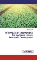 The Impact of International Aid on Sierra Leone's Economic Development