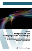 Perspektiven der Pädagogischen Psychologie
