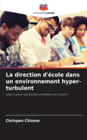 direction d'école dans un environnement hyper-turbulent