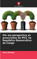 Pôr em perspectiva as prescrições do IPCC na República Democrática do Congo