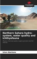 Northern Sahara hydro-system, water quality and ichthyofauna