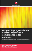 Origem & progressão do cancro