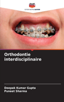 Orthodontie interdisciplinaire