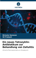 neues Tetrazyklin-Antibiotikum zur Behandlung von Zellulitis