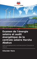 Examen de l'énergie solaire et audit énergétique de la centrale solaire Harsha Abakus