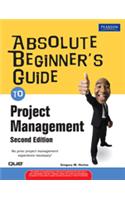 Absolute Beginner's Guide to Project Management