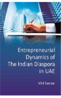 Entrepreneurial Dynamics Of The Indian Diaspora in UAE (2014)