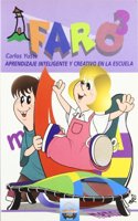 FARO III: Aprendizaje Inteligente y Creativo en la Escuela