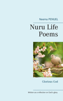 Nuru Life Poems: Glorious God
