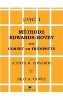 Méthode Edwards-Hovey Pour Cornet Ou Trumpette [Method for Cornet or Trumpet], Bk 1