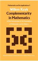 Complementarity in Mathematics