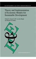 Theory and Implementation of Economic Models for Sustainable Development