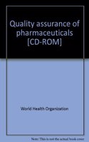 Quality Assurance of Pharmaceuticals (CD-ROM)