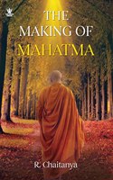 The Making Of Mahatma