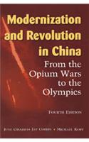 Modernisation And Revolutionin China: From The Opiumwars To The Olympics