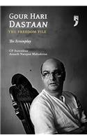 Gour Hari Dastaan: The Freedom File
