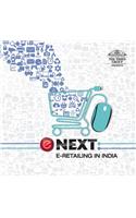 Next : E-Retailing In India
