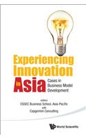 Experiencing Innovation in Asia: Cases in Business Model Development
