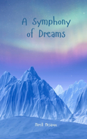 A Symphony of Dreams