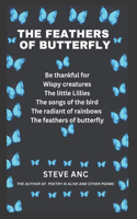 The Feathers of Butterfly: Poetry of Life, Light and Brokenness