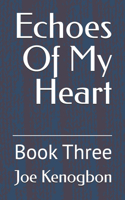 Echoes Of My Heart