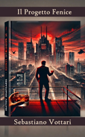 Il Progetto Fenice: L'avvincente thriller che svela la più grande cospirazione della storia moderna