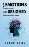 How Emotions Are Designed