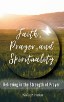 Faith, Prayer, and Spirituality