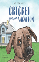 Cricket Goes on Vacation