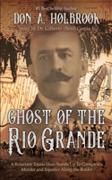 Ghost of the Rio Grande