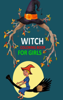 Witch Coloring Book For Girls: Witch Adult Coloring Book
