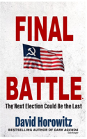 Final Battle-: The Next Election Could Be the Last