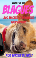 Carnet de rire BLAGUES: blagues enfants 10 ans-devinettes et énigmes-devinettes pour enfants-blagues ado-livre enigmes enfant 10 ans-blagues enfants 6 ans