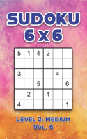 Sudoku 6 x 6 Level 2: Medium Vol. 6: Play Sudoku 6x6 Grid With Solutions Medium Level Volumes 1-40 Sudoku Cross Sums Variation Travel Paper Logic Games Solve Japanese Num